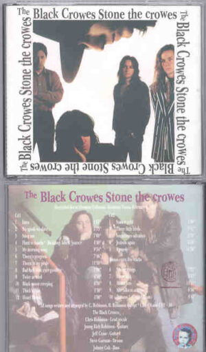 Black Crowes – Stone The Crows ( Baby Capone ) ( 2 cd set ) ( Houston , Texas , USA , February 6th , 1993 )