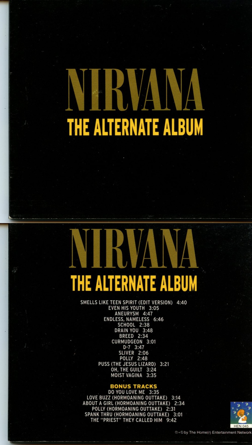 Nirvana - Nirvana The Alternate Album ( HEN ) ( 20 Alternate tracks and Outtakes from The Nirvana & Hormoaning Albums )
