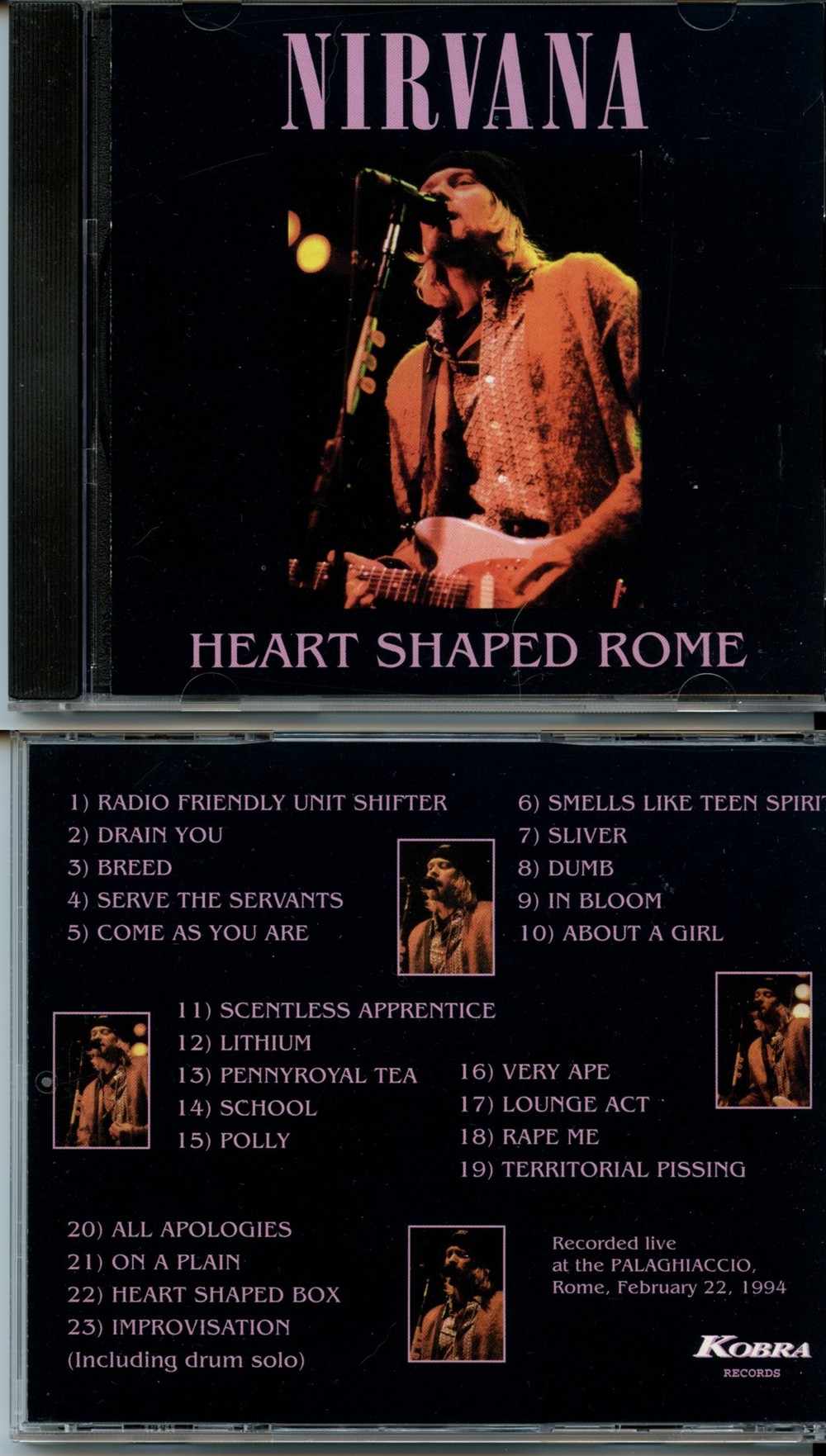 Nirvana - Heart Shaped Rome ( Kobra Records ) (  Live at Palaghiaccio , Rome , Italy , February 22nd , 1994 )
