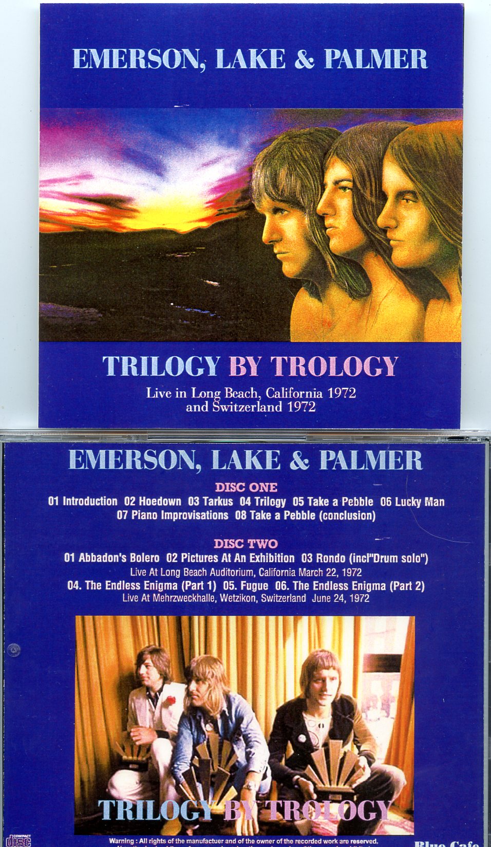Emerson, Lake And Palmer - Trilogy by Triology ( 2 CD SET ) ( Long Beach Auditorium, California, March 22nd, 1972 + Mehrzweckhalle, Wetzikon, Switzerland, June 24th, 1972 )