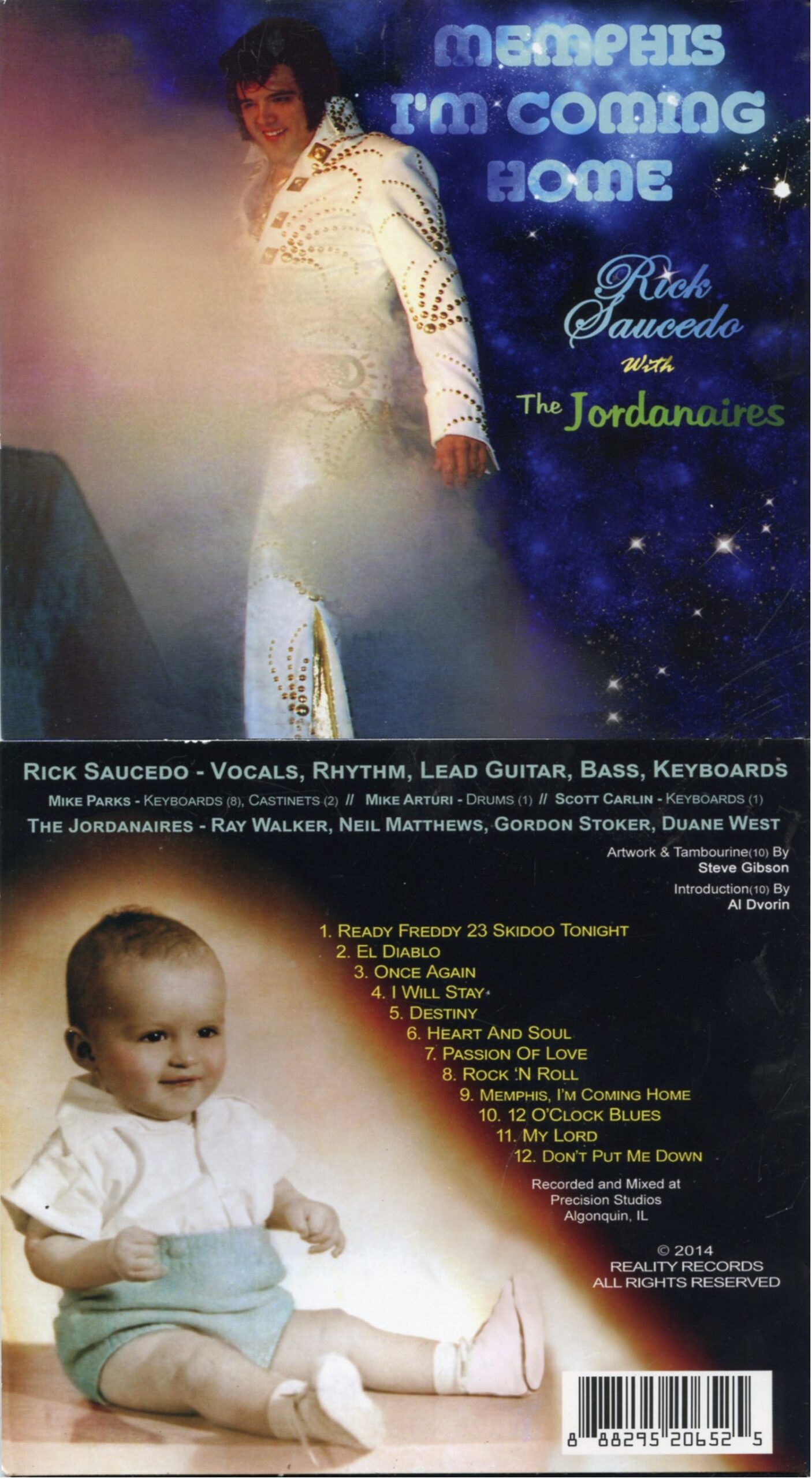 Rick Saucedo with the jordanaires - Memphis i´m Coing Home (Recorded and Mixed at Precision Studios Algonquin IL)