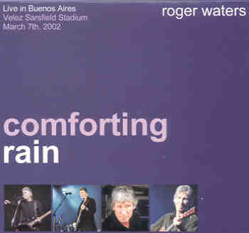 Roger Water - Comforting Rain ( 2 CD SET ) ( Live in Buenos Aires 2002 )