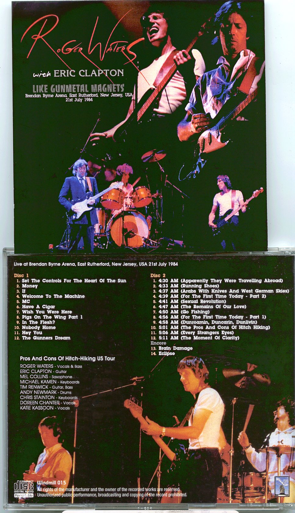 Roger Water - Like Gunmetal Magnets ( 2 CD SET ) ( WINDMILL ) ( With Eric Clapton Brendan Byrne Arena, New Jersey, July 21st, 1984 )