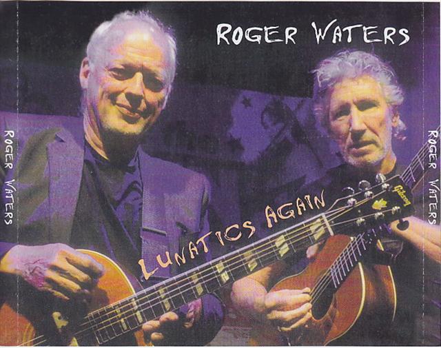 Roger Water - Lunatics Again ( 4 CD + 1 DVD )( Radio City New York 1985 Plus Chile 2002 + UK 2010 With David Gilmour )