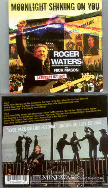 Roger Water - Moonlight Shinning On You ( 2 CD SET )  ( London , UK , July 1st , 2006 )