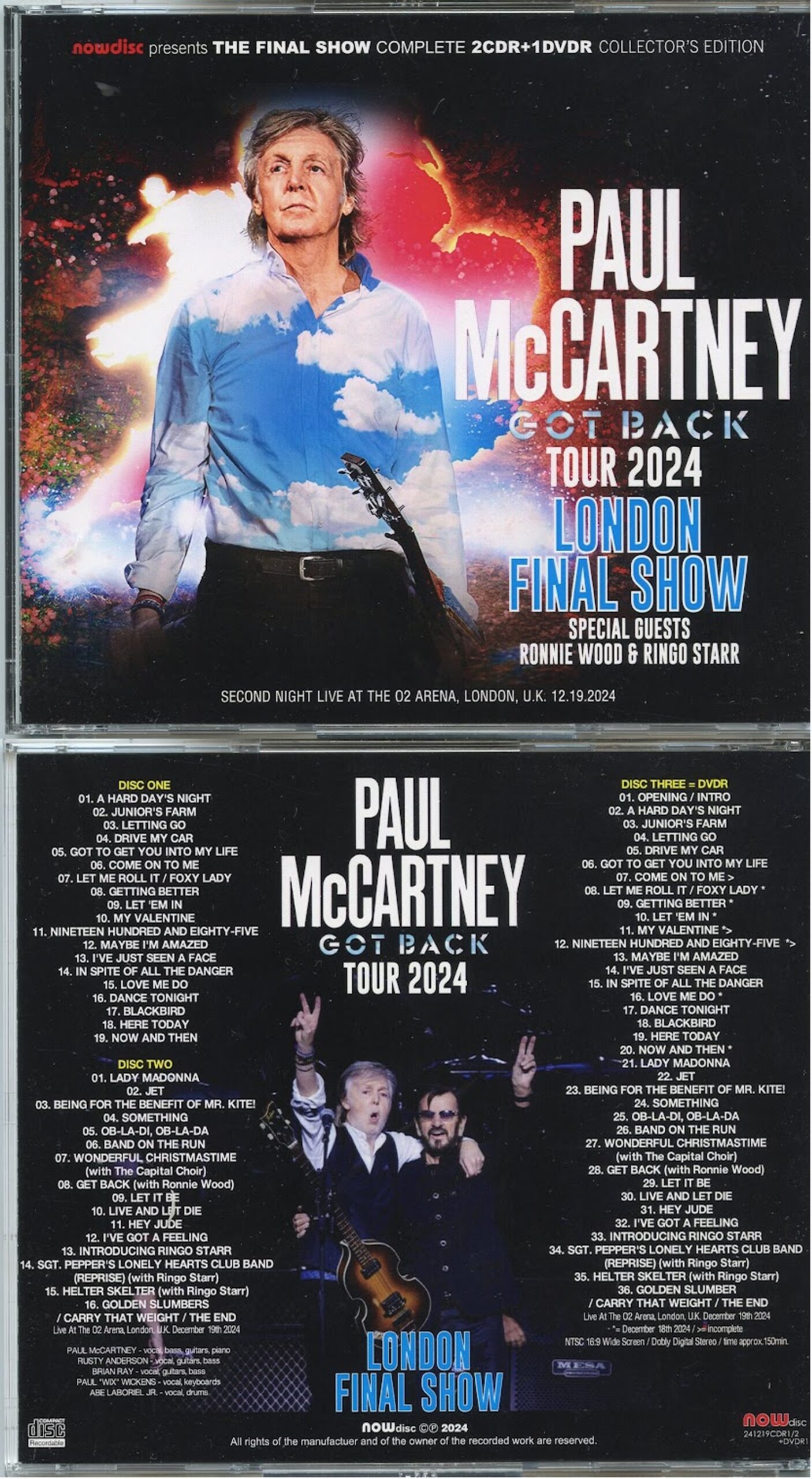 PAUL McCARTNEY - GOT BACK TOUR 2024 London Final Show ( 2 CD - 1 DVD ) ( NOW DISC ) ( With Ringo Starr And Ronnie Wood at The 02 Arena, London, UK, December 19th, 2024 )