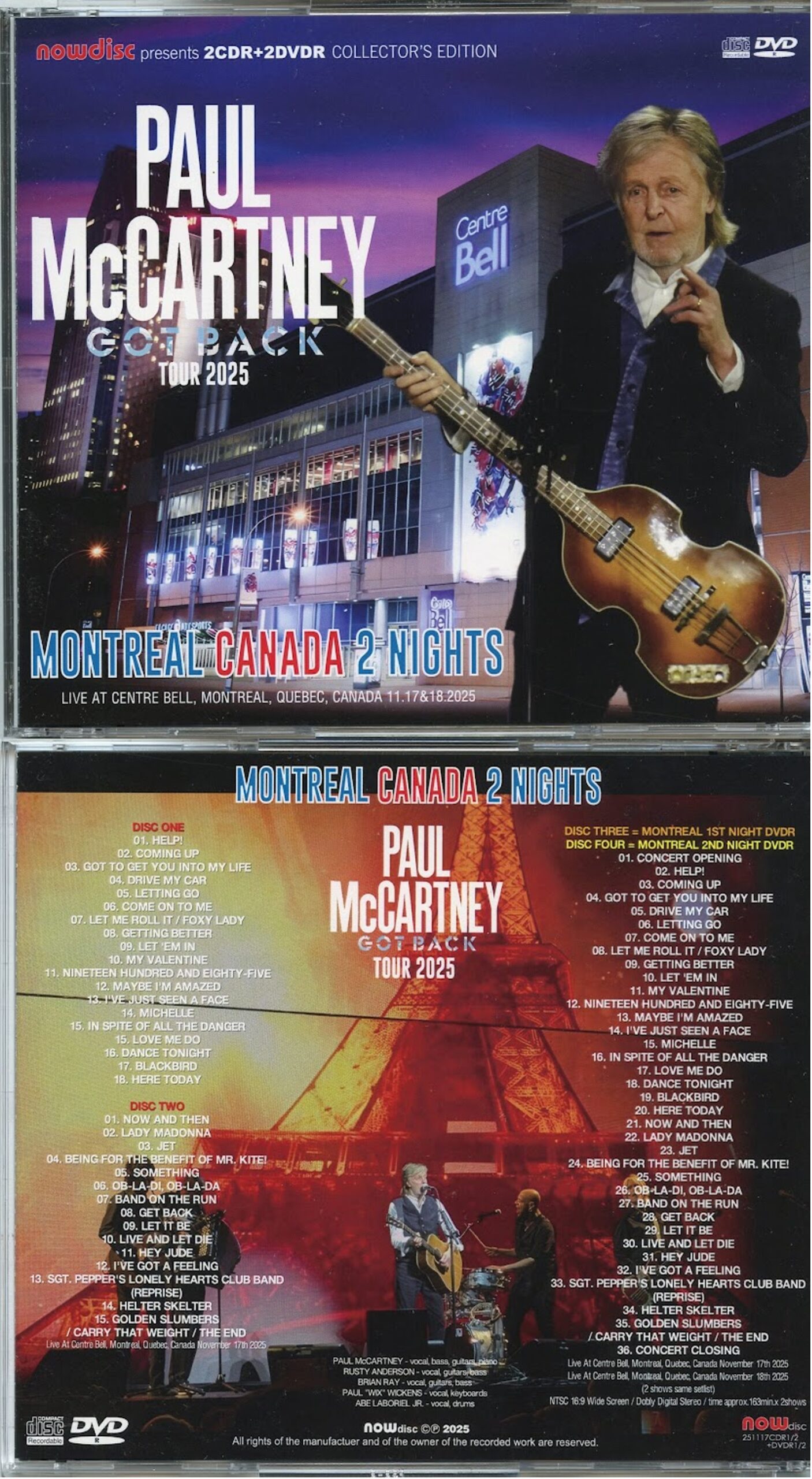 PAUL McCARTNEY - GOT BACK TOUR 2025 Montreal Canada 2 Nights ( 2 CD - 2 DVD ) ( NOW DISC ) ( Centre Bell, Montreal, Quebec, Canada, November 17th and 18th, 2025 )