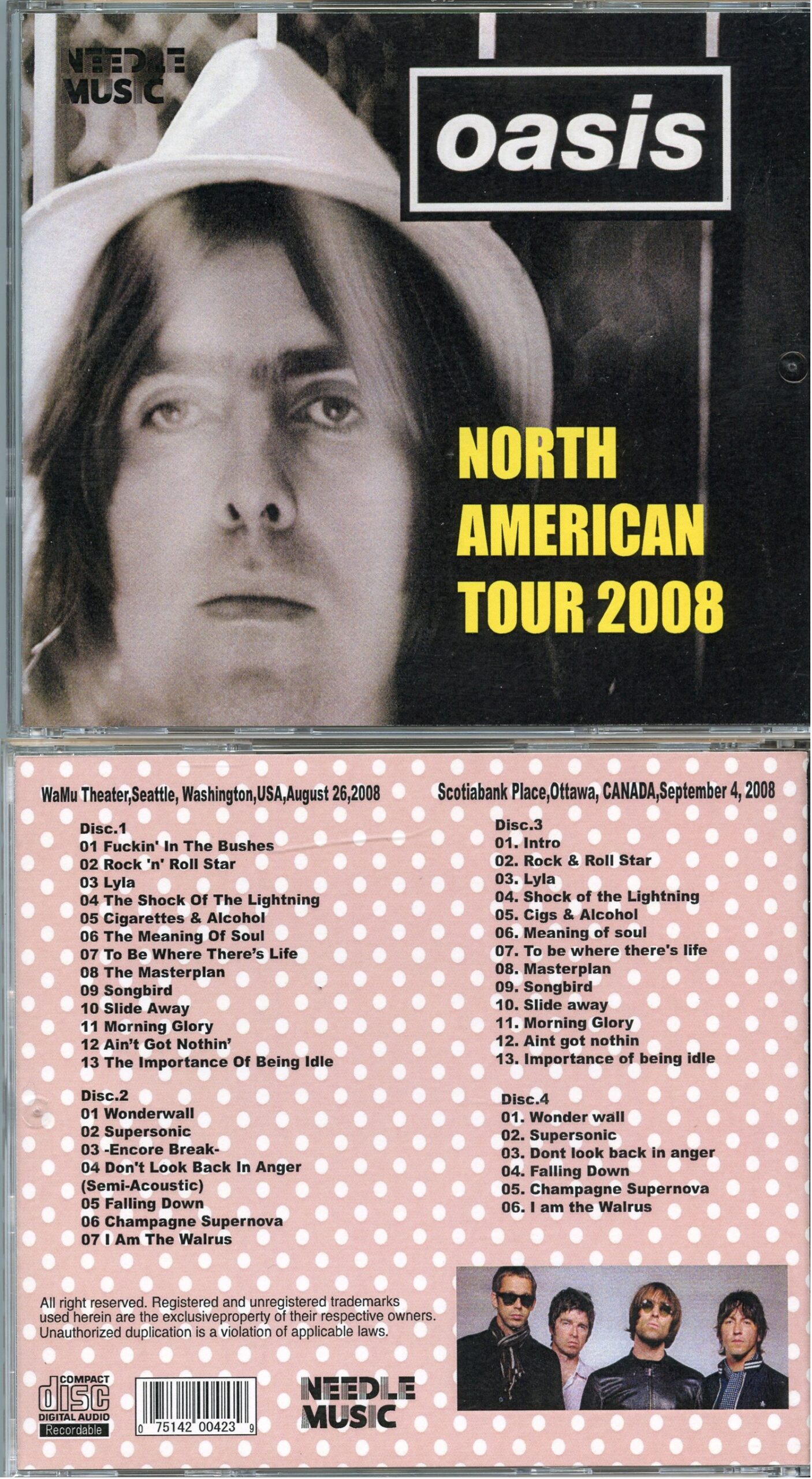 OASIS - North American Tour 2008  ( 3 CD ) ( Needle Music ) ( Washington, DC, USA, August 26th, 2008 plus Ottawa, Canada, September 4th, 2008 )